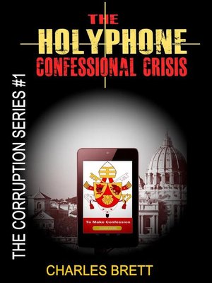 cover image of The HolyPhone Confessional Crisis